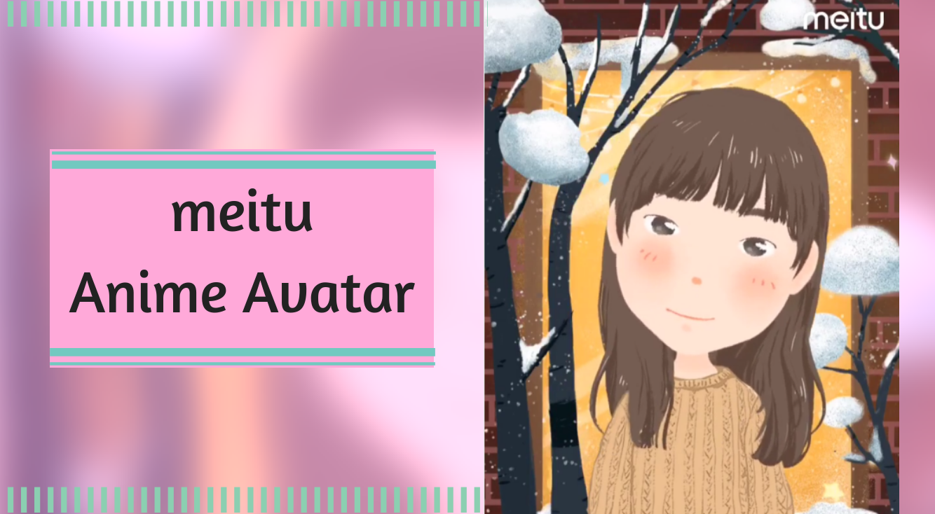 【Meitu】新機能！『似顔絵アバター』で自分だけのアバターづくり?かわいい絵文字も作れる✨